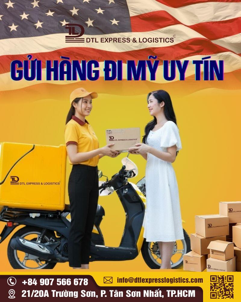 Gửi hàng đi Mỹ uy tín – Vận chuyển thông minh, giao nhanh, an tâm cùng DTL Express & Logistics
