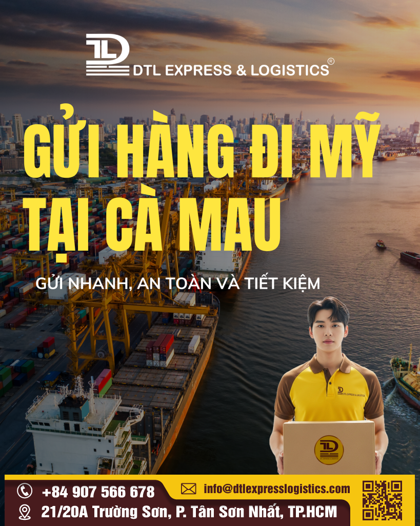 Gửi hàng đi Mỹ tại Cà Mau